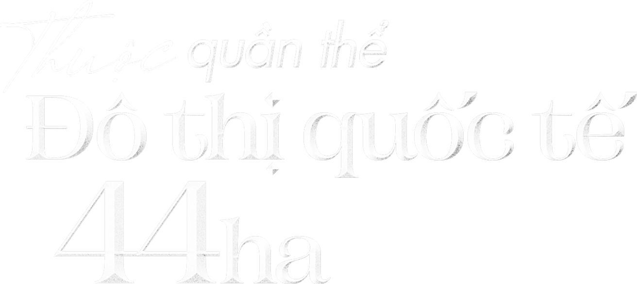 Đô thị quốc tế 44ha